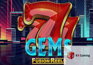 777 Gems Fusion Reels